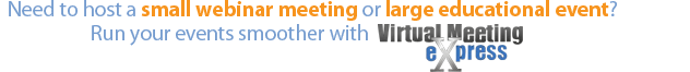 Virtual Meetings and Conferencing. From small ad-hoc meetings, to large educational events, and every type of Webinar in between. Virtual Meeting eXpress (VMX) can help make your events run smoother.